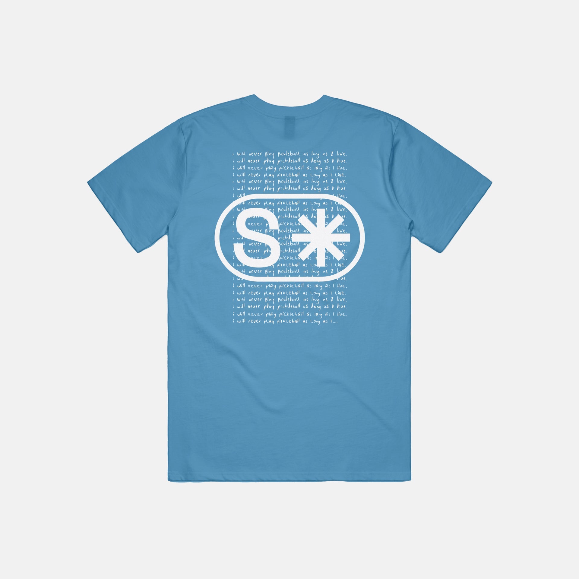 I Will Never Play Pickleball Tee